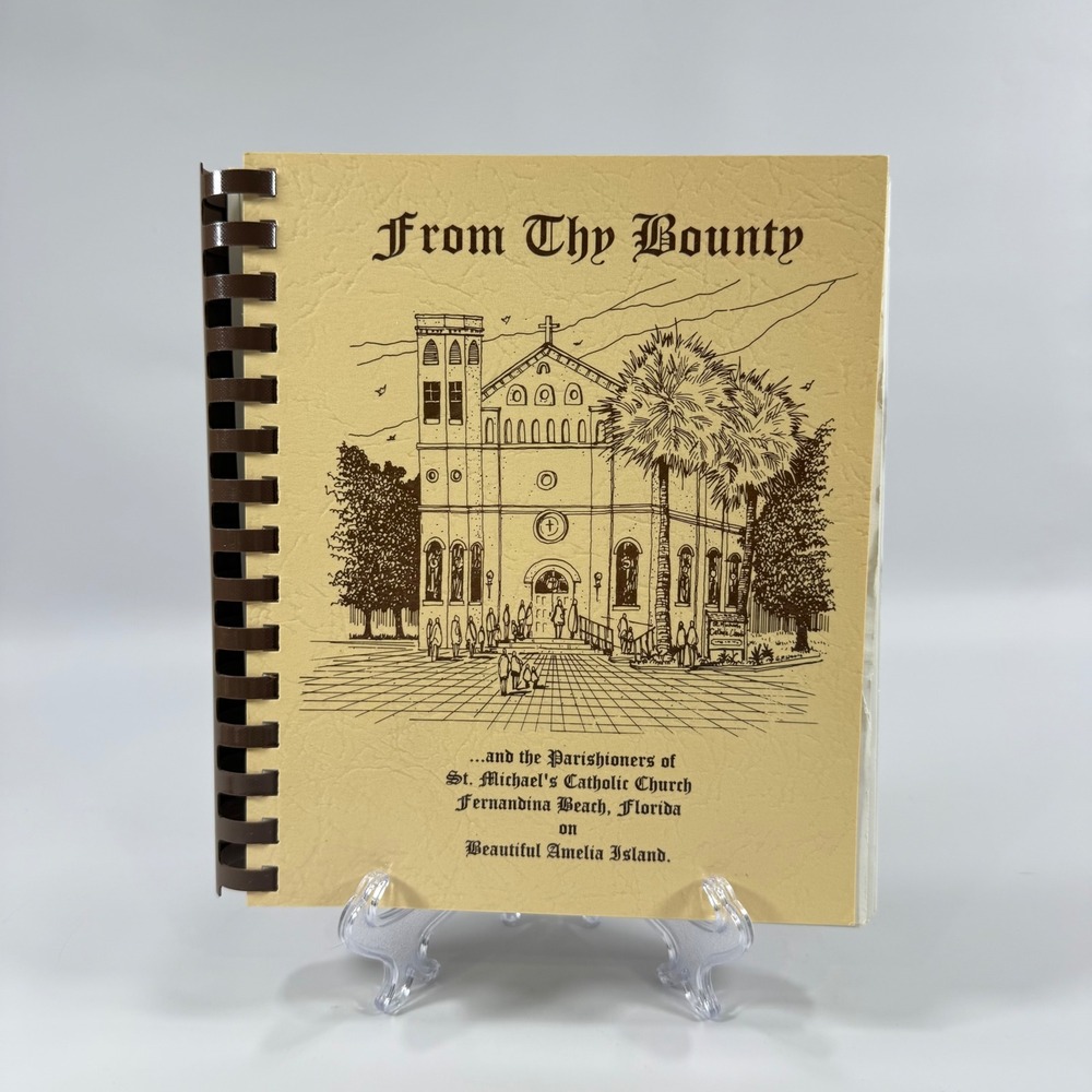 VTG From Thy Bounty Cookbook‎ St Michaels Catholic Church Florida Amelia Island